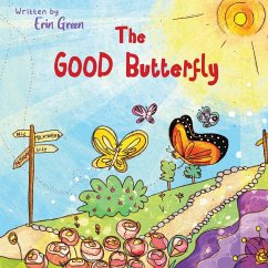 The Good Butterfly - Green, Erin