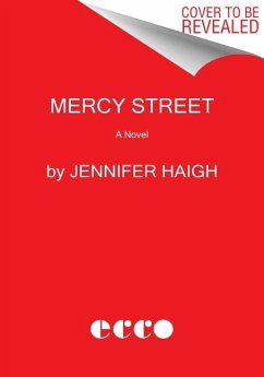 Mercy Street - Haigh, Jennifer
