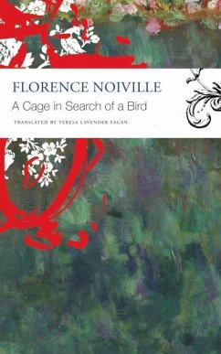 A Cage in Search of a Bird - Noiville, Florence