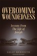 Overcoming Woundedness: Lessons From... - Bild 1