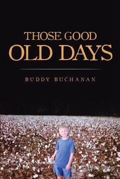 Those Good Old Days (eBook, ePUB) - Buchanan, Buddy