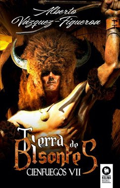 Cover Tierra de bisontes. Cienfuegos VII (eBook, ePUB)