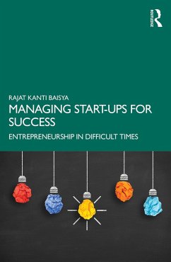 Managing Start-ups for Success (eBook, ePUB) - Baisya, Rajat Kanti