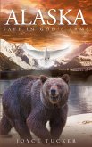 Alaska Safe In God's Arms (eBook, ePUB)