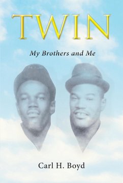 Twin: My Brothers and Me (eBook, ePUB) - Boyd, Carl H.