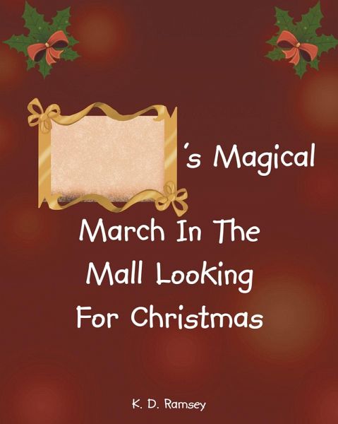 's Magical March In The Mall Looking For Christmas (eBook, ePUB)