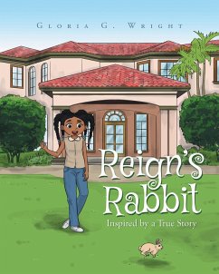 Reign's Rabbit (eBook, ePUB) - Wright, Gloria G.