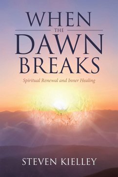 When The Dawn Breaks (eBook, ePUB) - Kielley, Steven