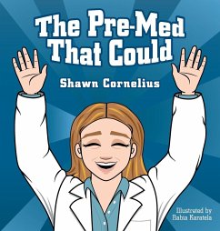 The Pre-Med That Could - Cornelius, Shawn