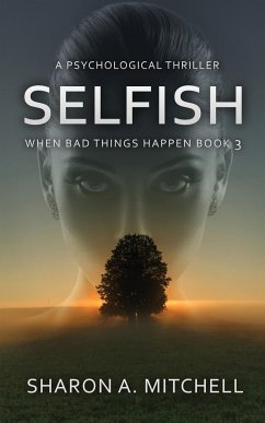 SELFISH - Mitchell, Sharon A.