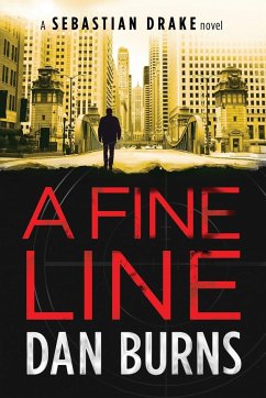 A Fine Line (A Sebastian Drake Novel) - Burns, Dan