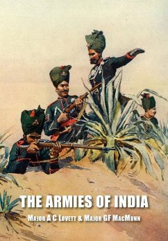 THE ARMIES OF INDIA - Lovett, Major A C; MacMunn, Major G F