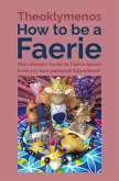 How to be a Faerie