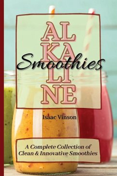 Alkaline Smoothies - Vinson, Isaac