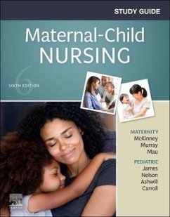 Study Guide for Maternal-Child Nursing - McKinney, Emily Slone (Baylor Healthcare System, Dallas, Texas); Murray, Sharon Smith (Professor Emerita, Health Professions, Golden