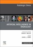 Artificial Intelligence in Radiology, an Issue of Radiologic Clinics of North America