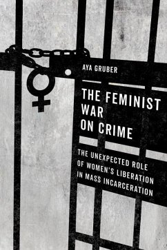 The Feminist War on Crime - Gruber, Aya