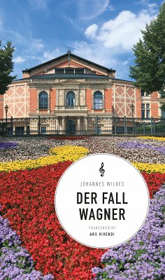 Der Fall Wagner (eBook) (eBook, ePUB) - Wilkes, Johannes