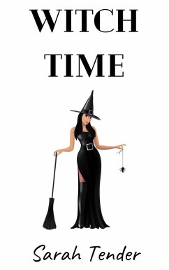 Witch Time (A Knight In Time, #3) (eBook, ePUB) - Tender, Sarah
