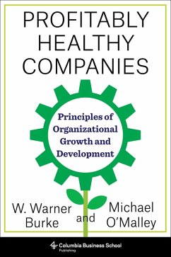 Profitably Healthy Companies (eBook, ePUB) - O'Malley, Michael; Burke, Warner