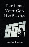 The Lord Your God Has Spoken (eBook, ePUB)