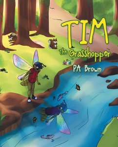 Tim the Grasshopper (eBook, ePUB) - Brown, Pa