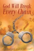 God Will Break Every Chain (eBook, ePUB)