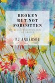 Broken But not Forgotten (eBook, ePUB)