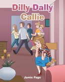 Dilly Dally Callie (eBook, ePUB)