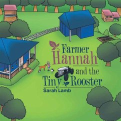 Farmer Hannah and the Tiny Rooster - Lamb, Sarah