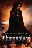 The Black and White Club: Illuminology: Volume 2