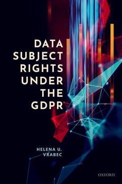 Data Subject Rights Under the Gdpr - Vrabec, Helena U