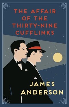 The Affair of the Thirty-Nine Cufflinks - Anderson, James (Author)