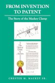 From Invention to Patent: The Story of the Mackey Clamp