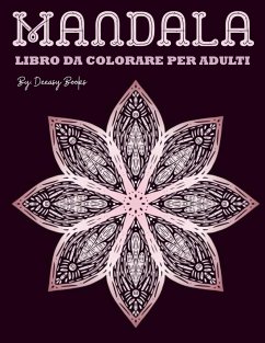 Mandala Libro da colorare per adulti - Deeasy B.