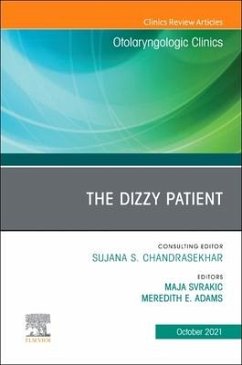 The Dizzy Patient, an Issue of Otolaryngologic Clinics of North America