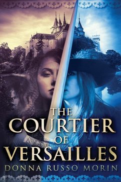 The Courtier Of Versailles - Morin, Donna Russo