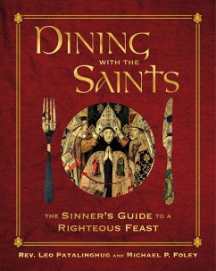 Dining with the Saints - Patalinghug, Father Leo; Foley, Michael P.