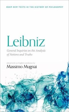 Leibniz: General Inquiries on the Analysis of Notions and Truths - Mugnai, Massimo