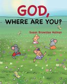 God, Where Are You? (eBook, ePUB)