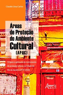 Áreas de Proteção do Ambiente Cultural (Apac): (eBook, ePUB) - Lima, Claudio Antônio Santos