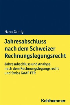 Jahresabschluss nach dem Schweizer Rechnungslegungsrecht (eBook, ePUB) - Gehrig, Marco