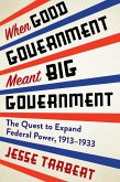 When Good Government Meant Big Government (eBook, ePUB)