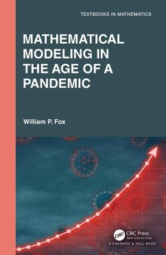 Mathematical Modeling in the Age of the Pandemic (eBook, ePUB) - Fox, William P.