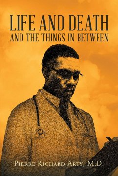 Life And Death And The Things In Between (eBook, ePUB) - Arty M. D., Pierre Richard