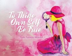 To Thine Own Self, Be True - Farmilo-Marouf, Tashi