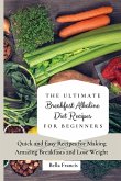 The Ultimate Breakfast Alkaline Diet Recipes for Beginners