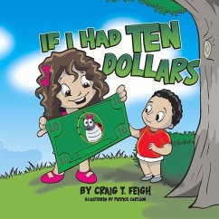 If I Had Ten Dollars - Feigh, Craig