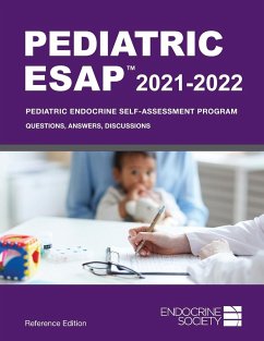 Pediatric ESAP 2021-2022 Pediatric Endocrine Self-Assessment Program Questions, Answers, Discussions - Pesce, Liuska M; Palma Sisto, Paola A