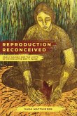 Reproduction Reconceived Reproduction Reconceived